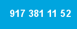 917 381 11 52